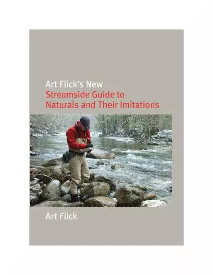 Art Flick's Streamside Guide to Naturals and Their Imitations - Paperback