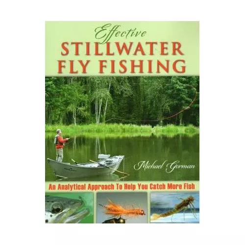 Effective Stillwater Fly Fishing by Michael Gorman