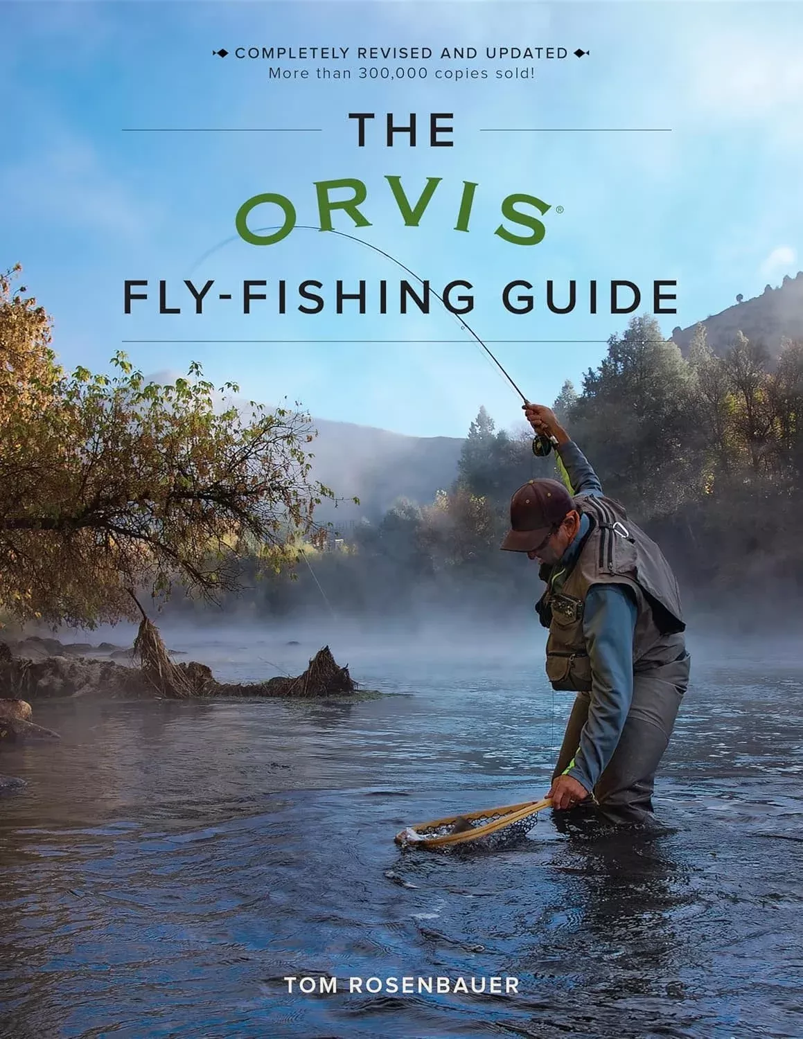 The Orvis Fly-Fishing Guide, Revised by Tom Rosenbauer