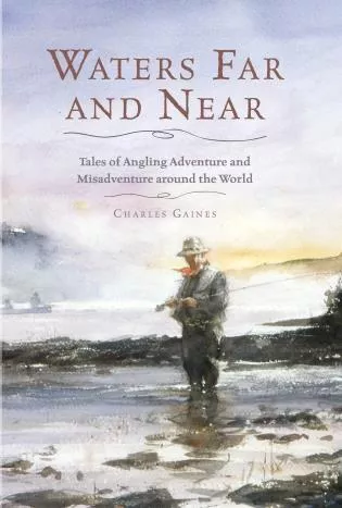 Waters Far and Near - Gaines